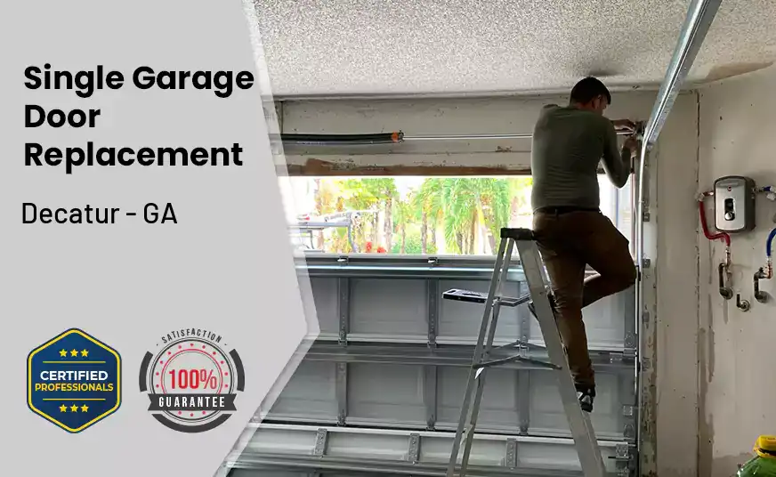 Single Garage Door Replacement Decatur - GA 