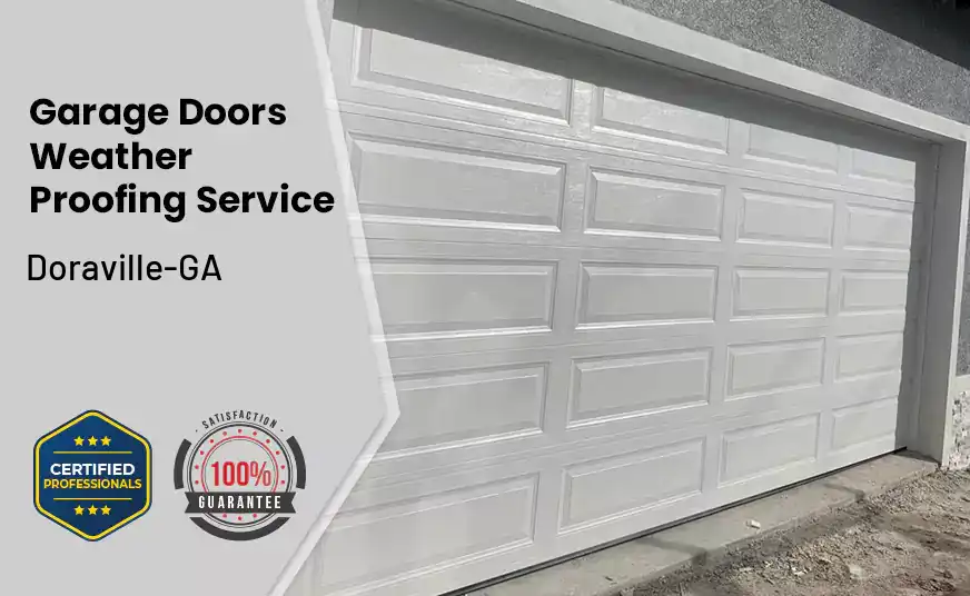 Garage Doors Weather Proofing Service Doraville-GA 