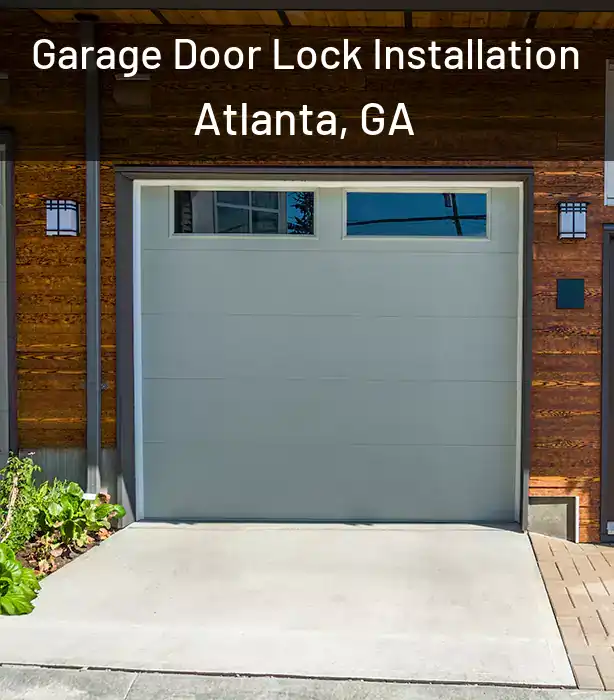  Garage Door Lock Installation Atlanta, GA
