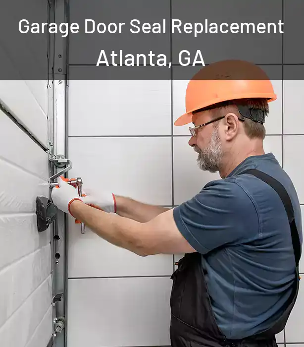  Garage Door Seal Replacement Atlanta, GA