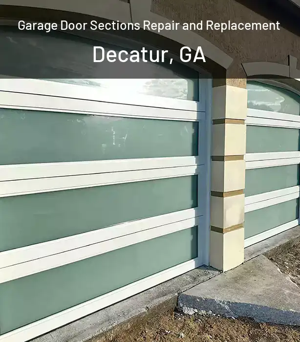  Garage Door Sections Repair and Replacement Decatur, GA