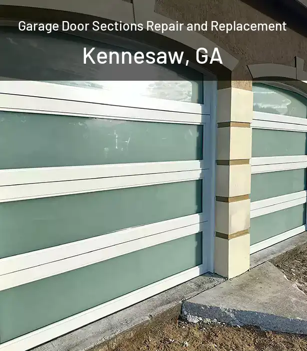  Garage Door Sections Repair and Replacement Kennesaw, GA