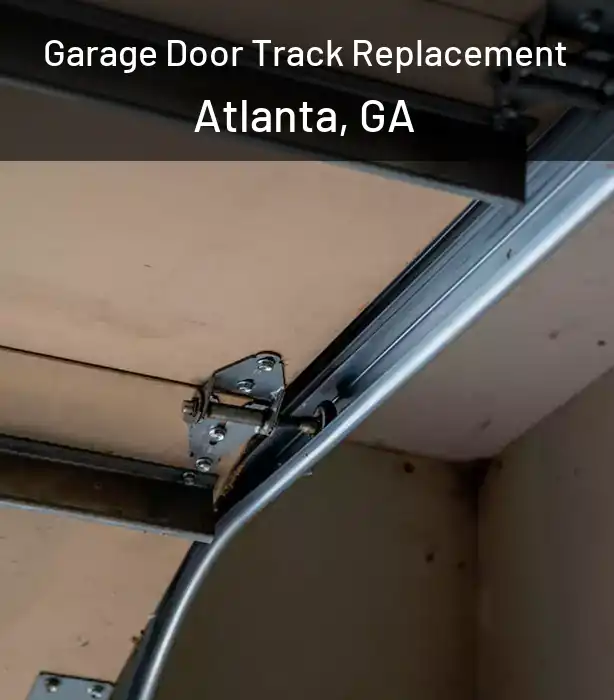 Garage Door Track Replacement Atlanta, GA