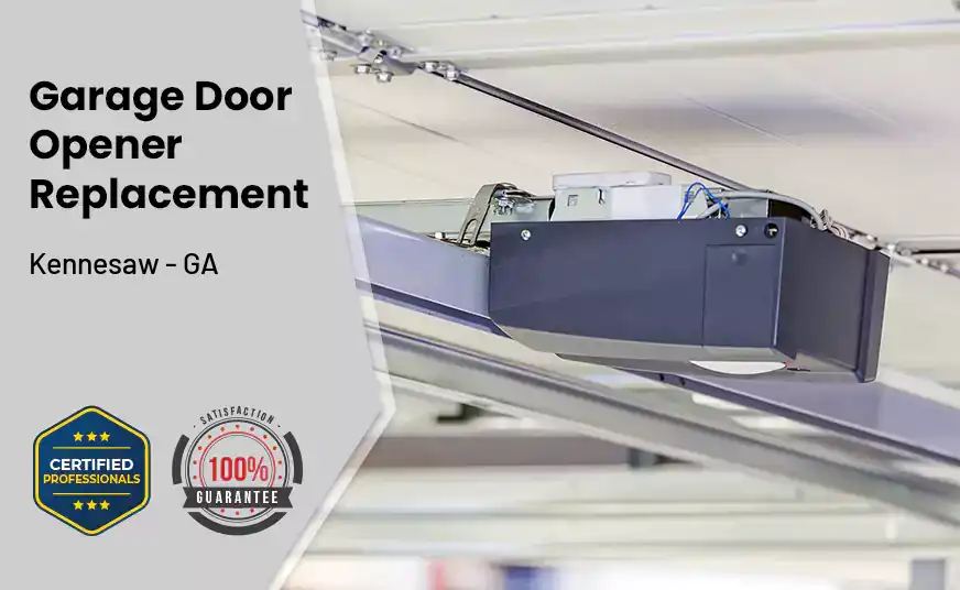 Garage Door Opener Replacement Kennesaw - GA 