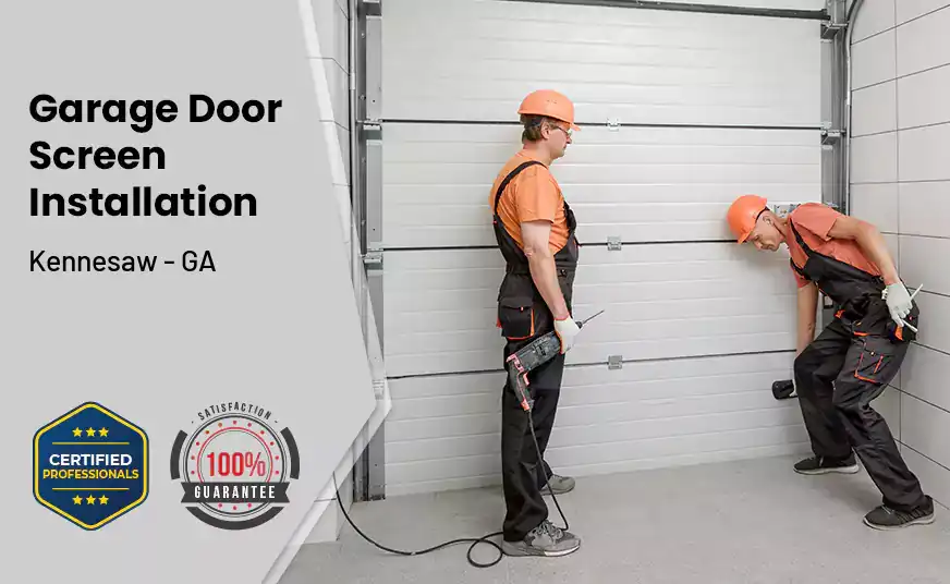 Garage Door Screen Installation Kennesaw - GA 