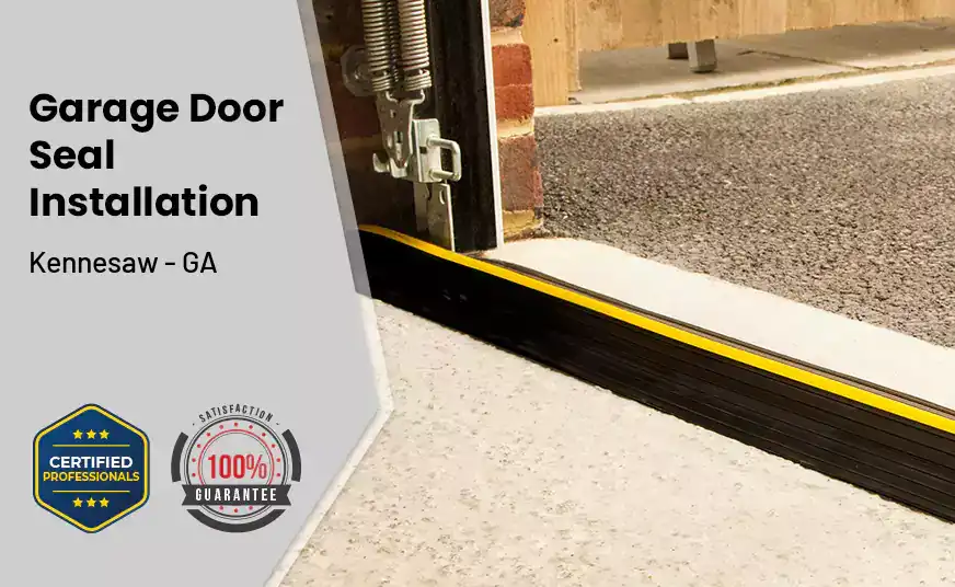 Garage Door Seal Installation  Kennesaw - GA 