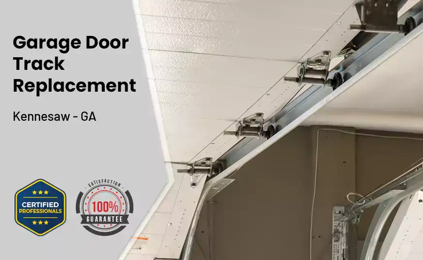 Garage Door Track Replacement Kennesaw - GA 