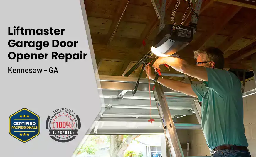 Liftmaster Garage Door Opener Repair Kennesaw - GA 