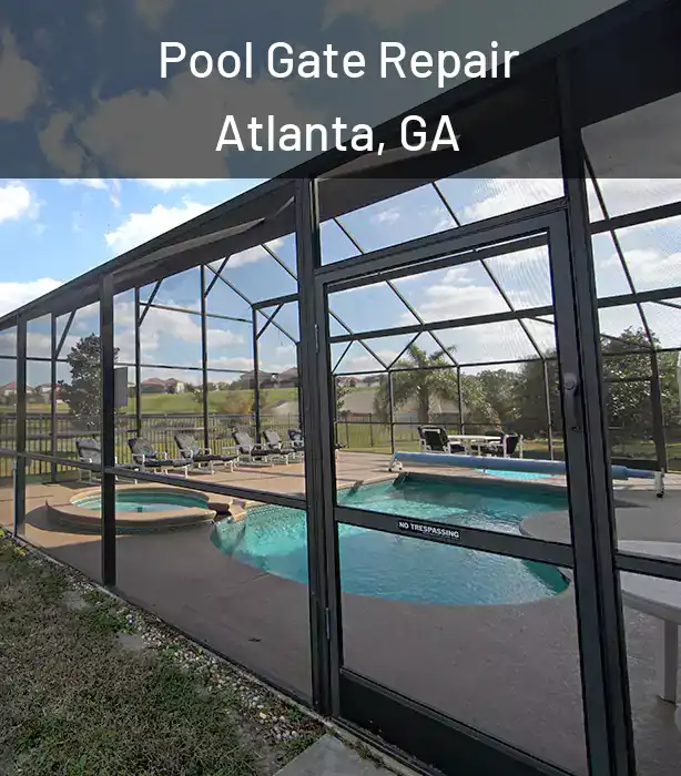  Pool Gate Repair Atlanta, GA