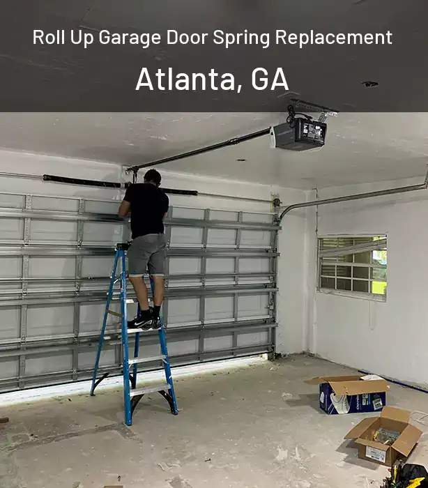  Roll Up Garage Door Spring Replacement Atlanta, GA