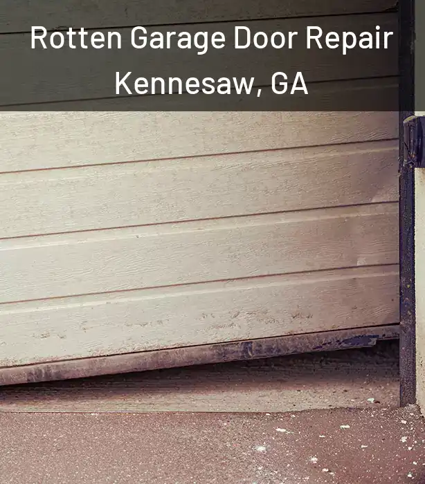  Rotten Garage Door Repair Kennesaw, GA