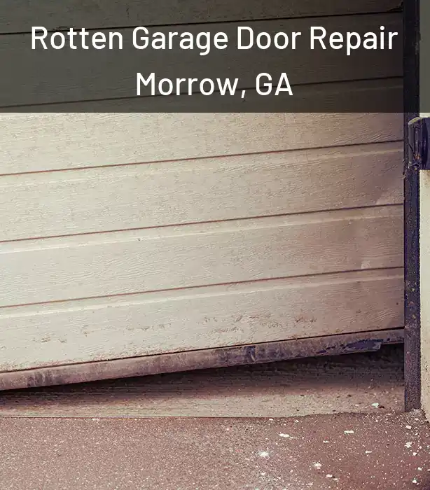  Rotten Garage Door Repair Morrow, GA