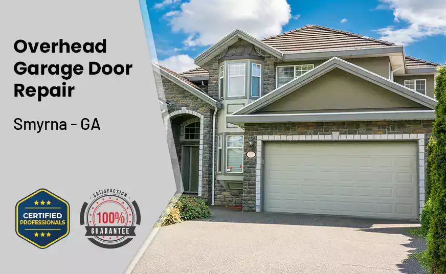 Overhead Garage Door Repair Smyrna - GA 