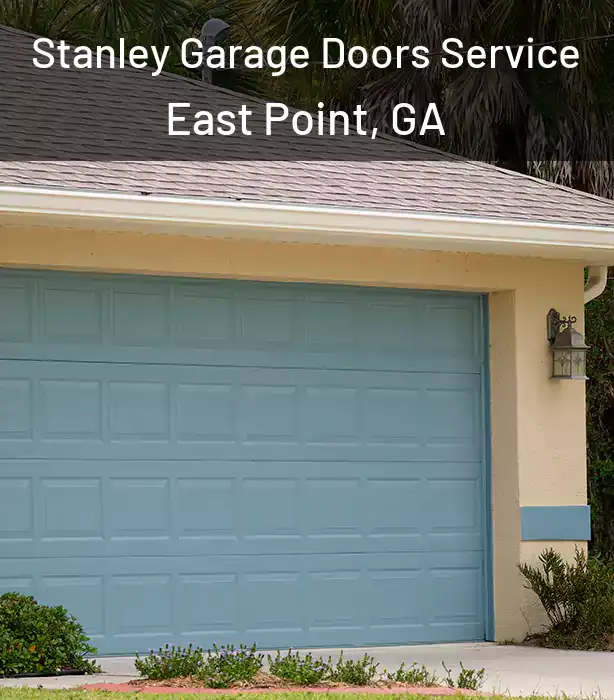  Stanley Garage Doors Service East Point, GA
